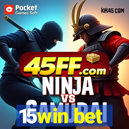 15win bet